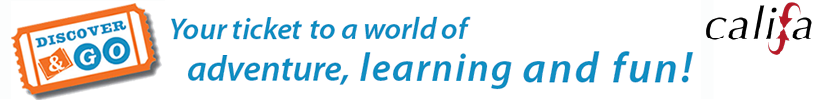 your ticket to a world of adventure, learning and fun!